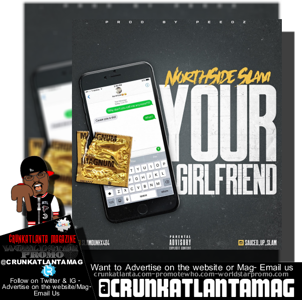 Your Girlfriend by NorthSide Slam